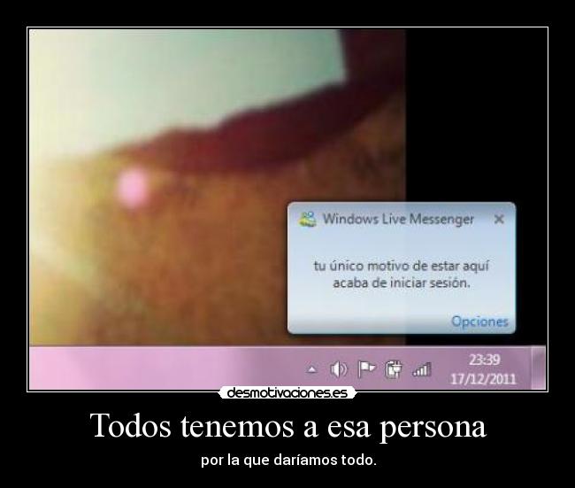 Todos tenemos a esa persona -