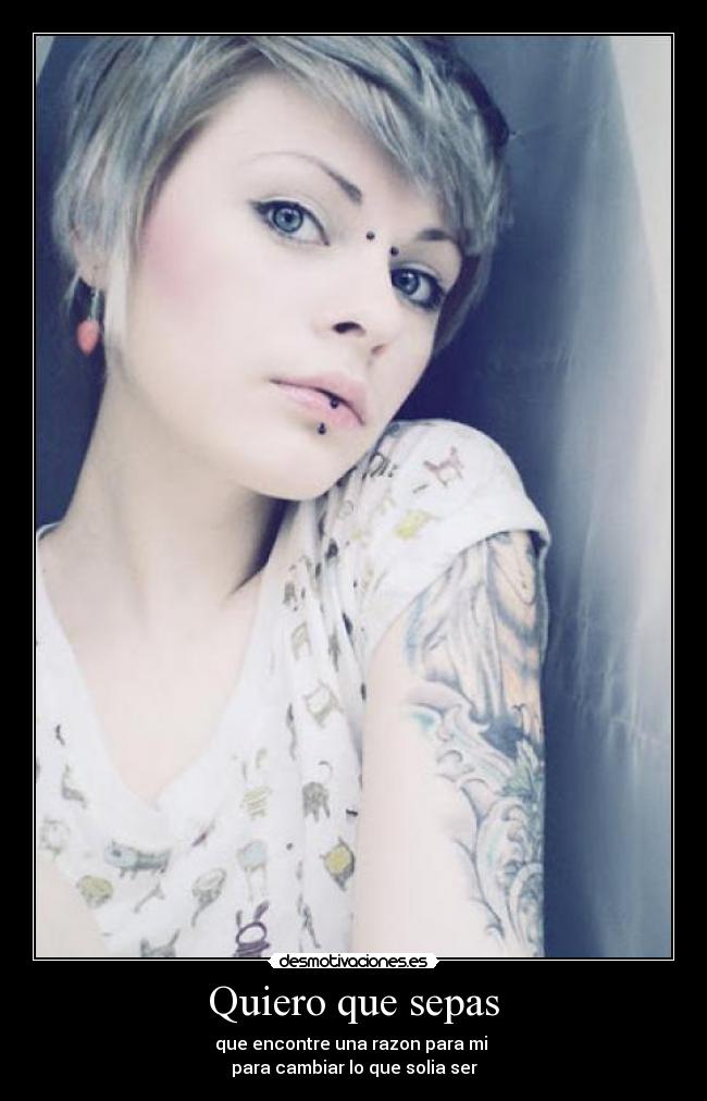 carteles imagen que demuestra cambios amor consuelo con pircing desmotivaciones