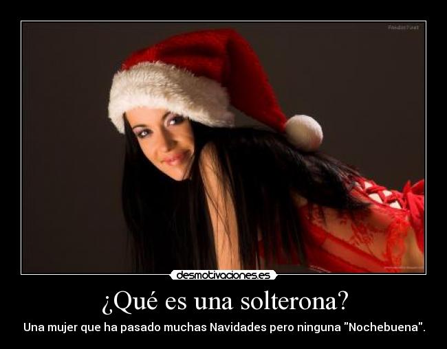 ¿Qué es una solterona? -