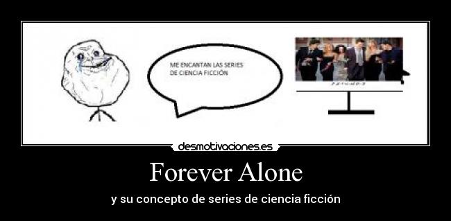 Forever Alone -