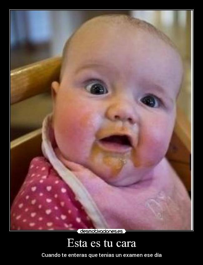 carteles cara desmotivaciones