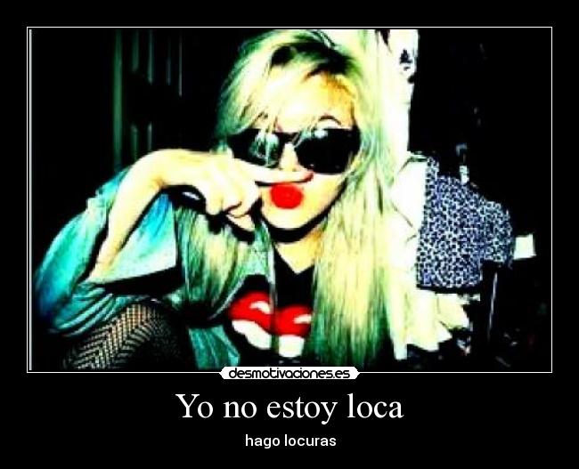 Yo no estoy loca -
