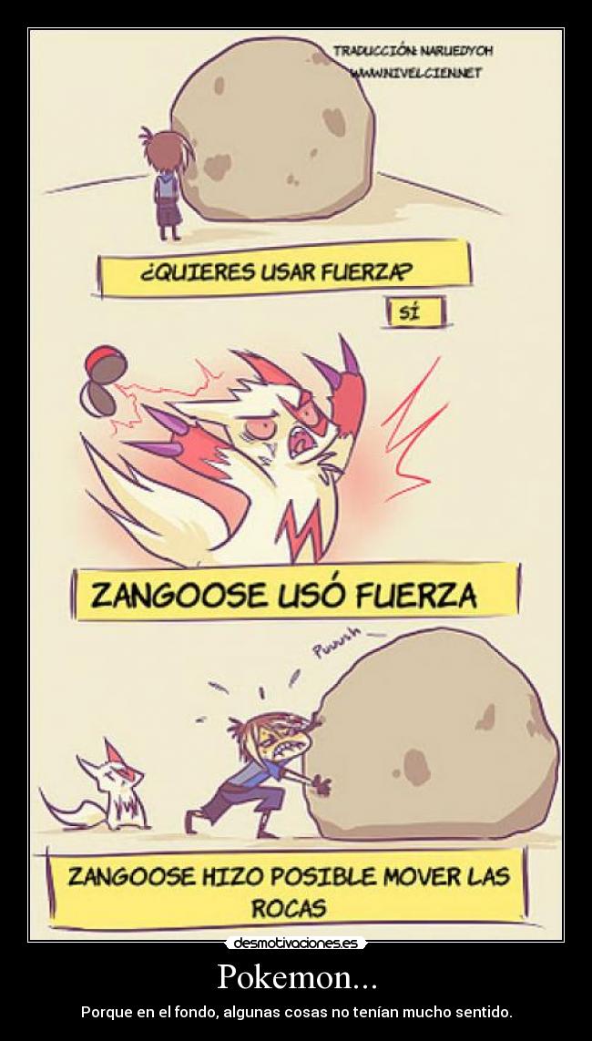 Pokemon... - Porque en el fondo, algunas cosas no tenían mucho sentido.