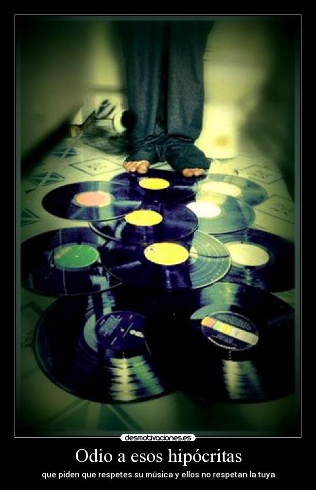Odio a esos hipócritas - 
