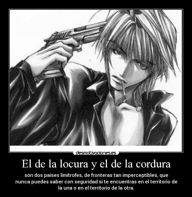 El de la locura y el de la cordura - 