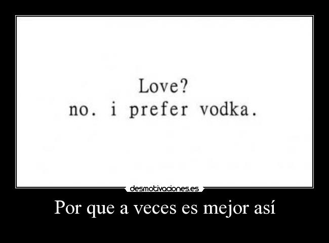 Por que a veces es mejor así -
