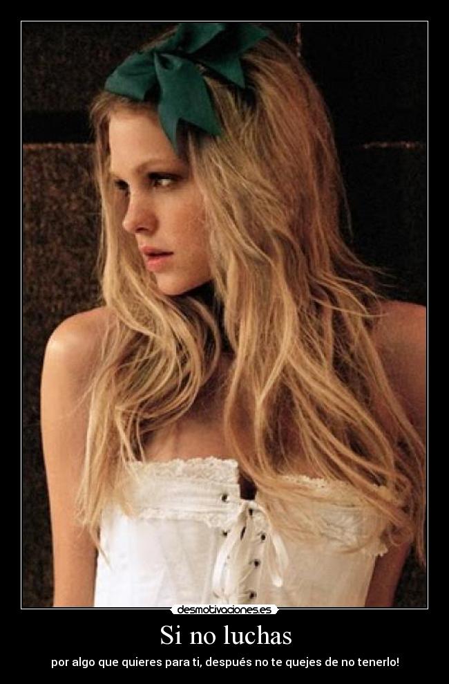 Si no luchas -