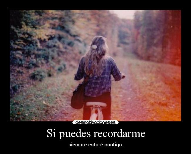 Si puedes recordarme -