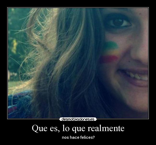 Que es, lo que realmente -