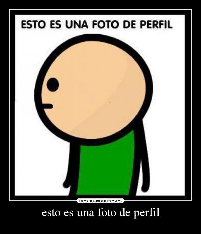 esto es una foto de perfil -