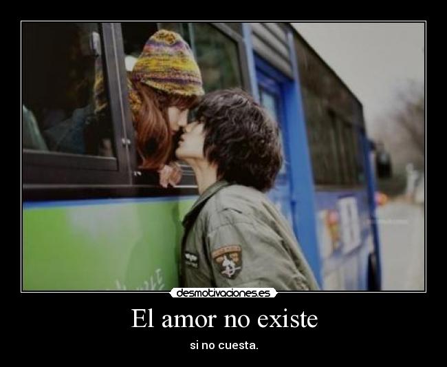 El amor no existe - 