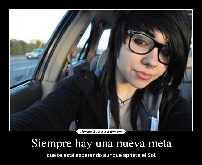 Siempre hay una nueva meta -
