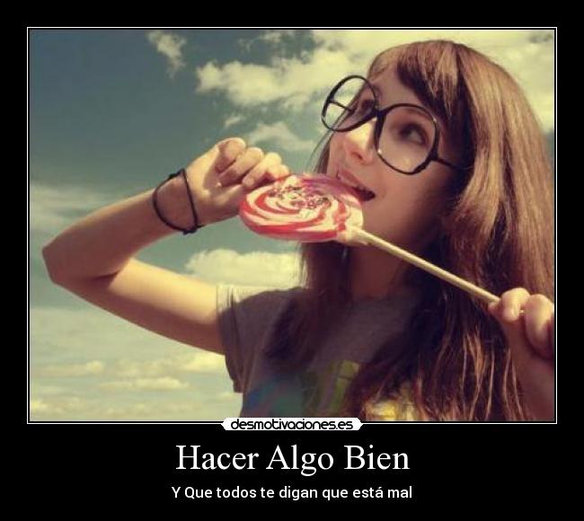 Hacer Algo Bien - 