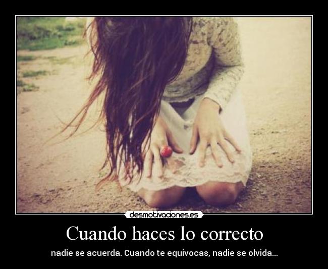 Cuando haces lo correcto - 