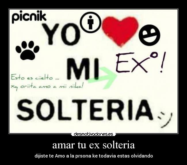 amar tu ex solteria -