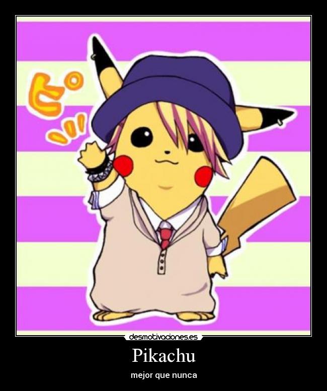 Pikachu - mejor que nunca