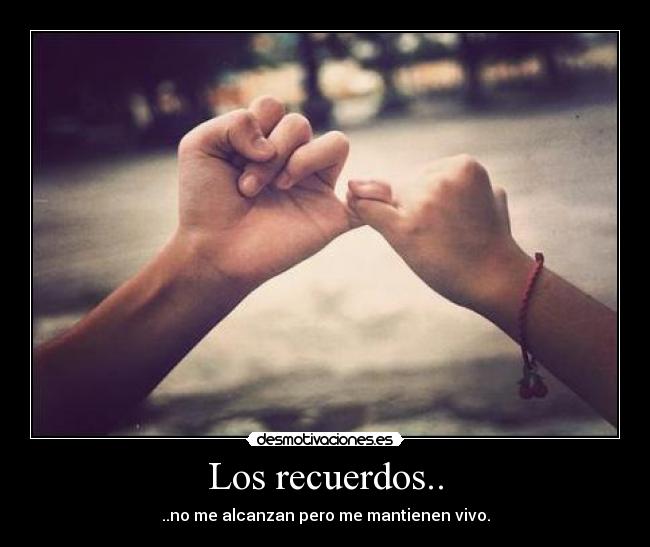 Los recuerdos.. - 