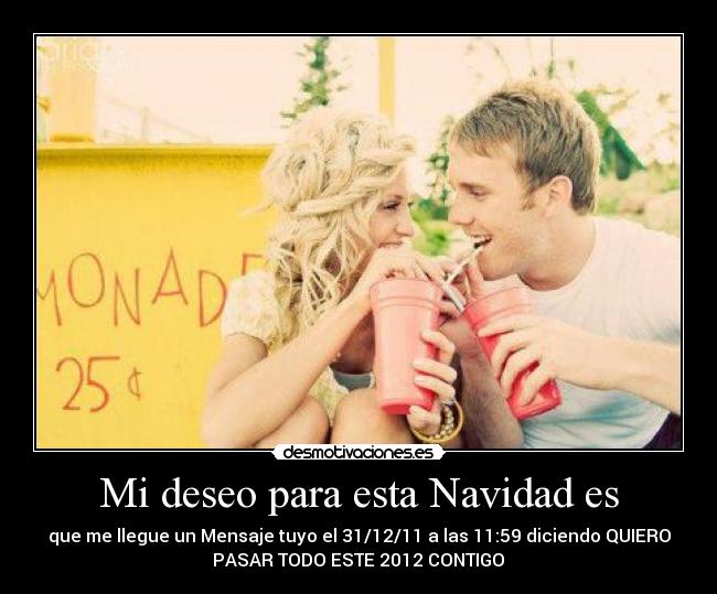 Mi deseo para esta Navidad es -