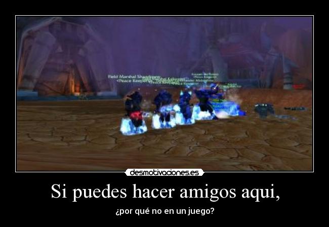 carteles amigos adictoswow tuenti facebook google desmotivaciones