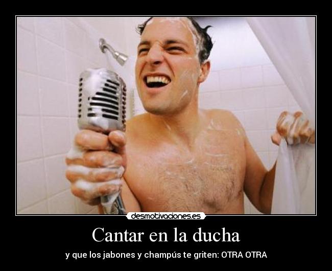 Cantar en la ducha -