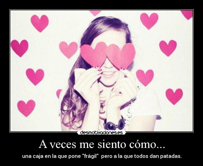 A veces me siento cómo... -
