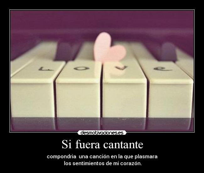 Si fuera cantante -