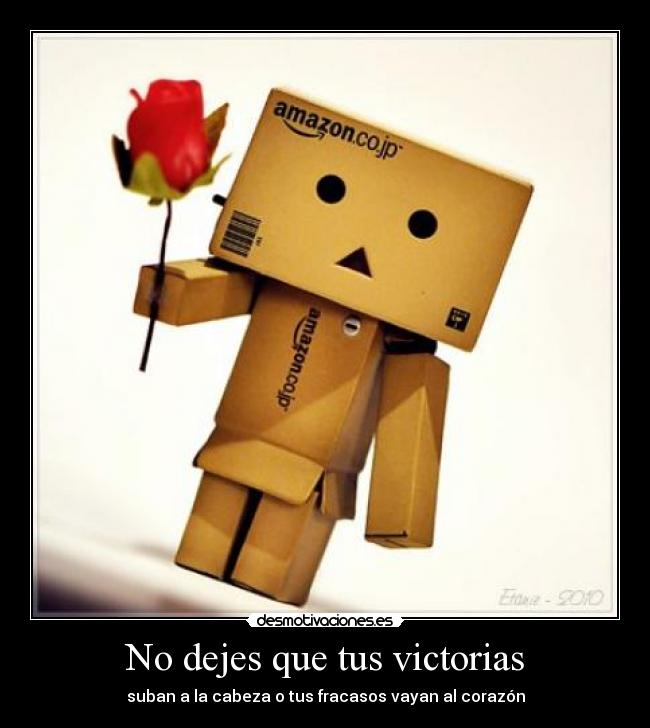 No dejes que tus victorias - 