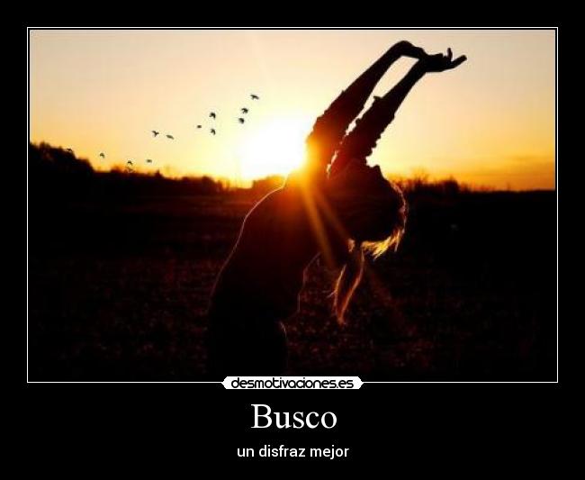 Busco - un disfraz mejor