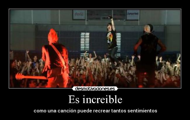 Es increible - como una canción puede recrear tantos sentimientos