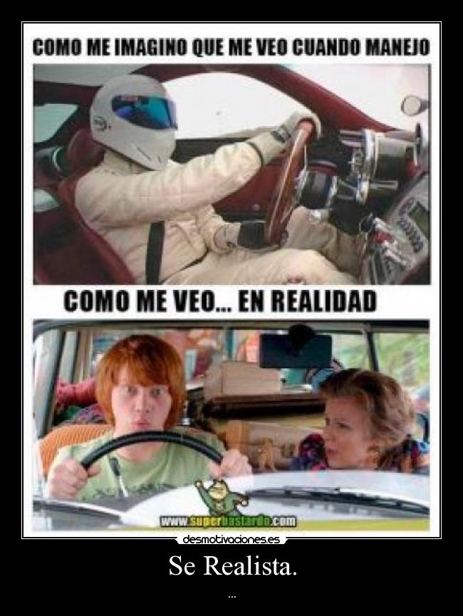 Se Realista. - 