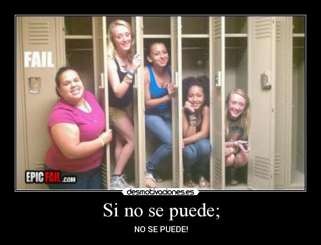 Si no se puede; -