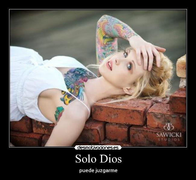 Solo Dios - puede juzgarme