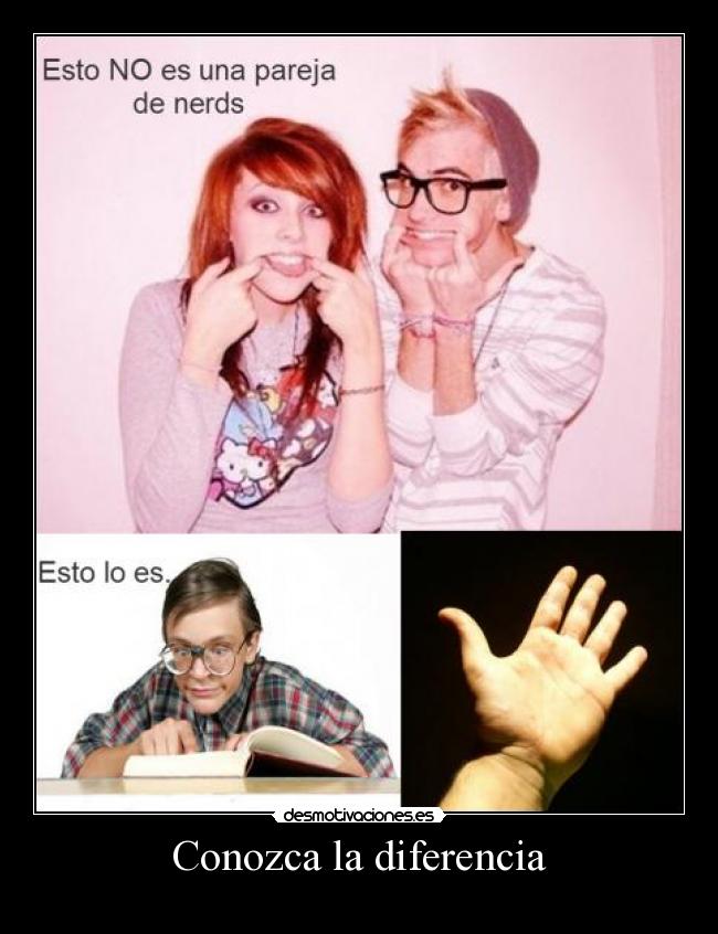Conozca la diferencia -