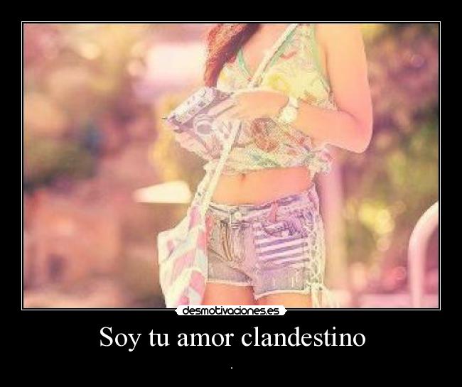Soy tu amor clandestino - .
