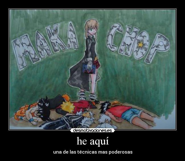 carteles anime soul eater maka chop desmotivaciones