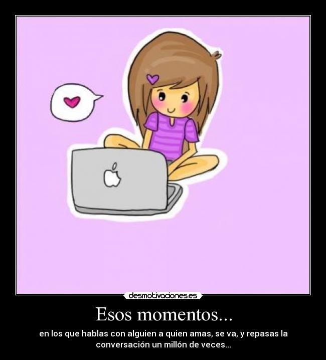 Esos momentos... - 