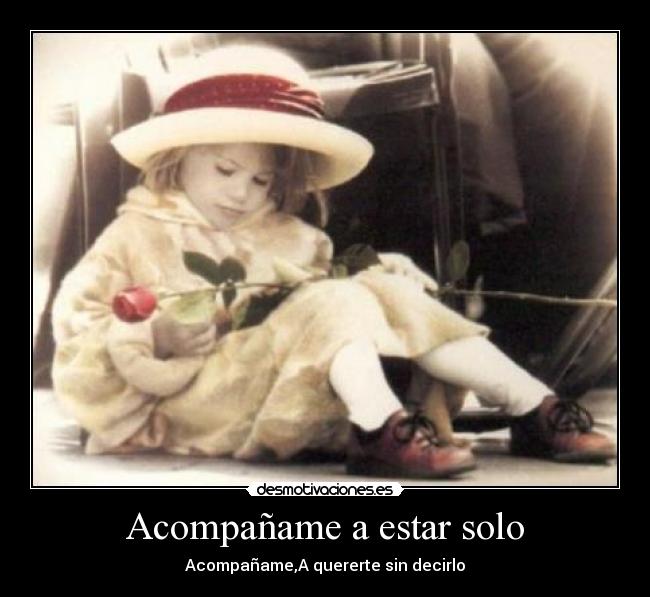 Acompañame a estar solo -