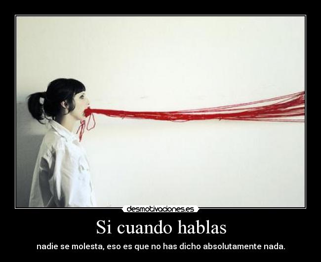 Si cuando hablas -