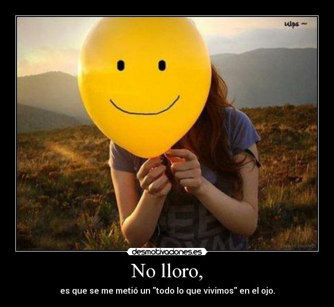 No lloro, - 