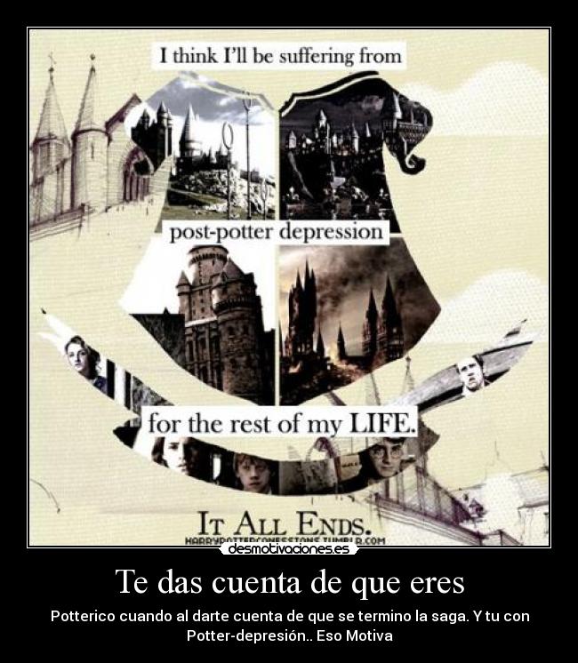 Te das cuenta de que eres -