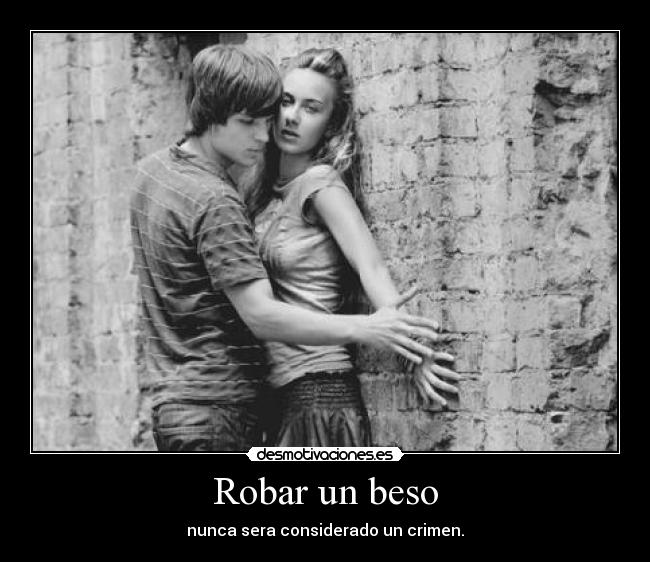 Robar un beso -