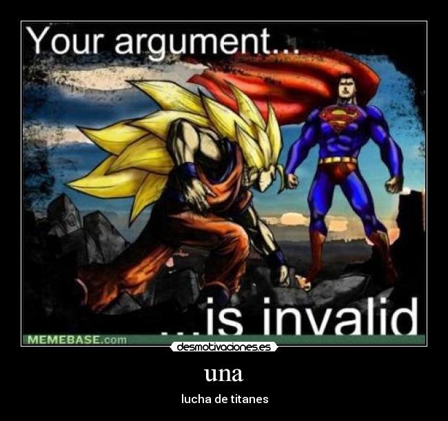 una - lucha de titanes