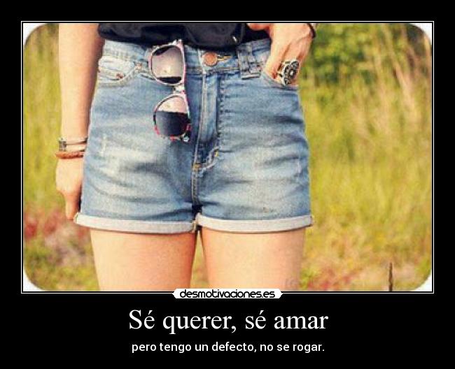 Sé querer, sé amar -