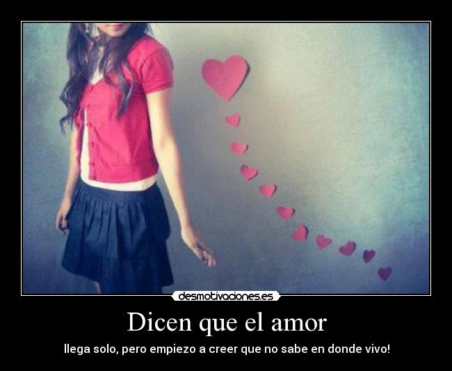 Dicen que el amor - 