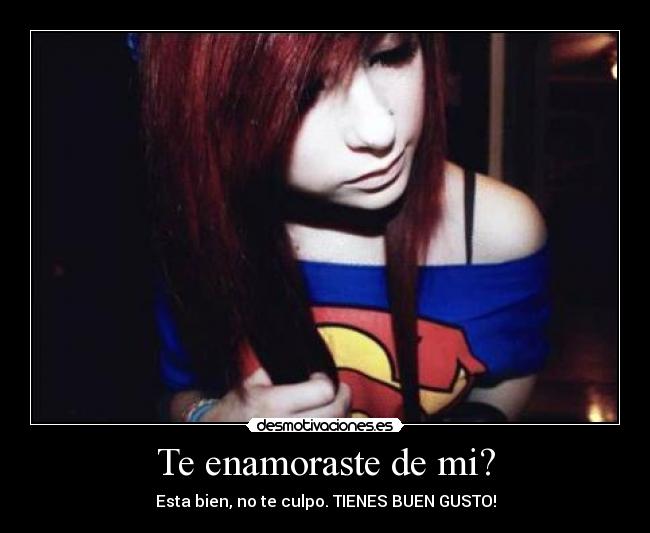 Te enamoraste de mi? - 