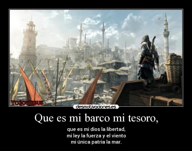 Que es mi barco mi tesoro, - 