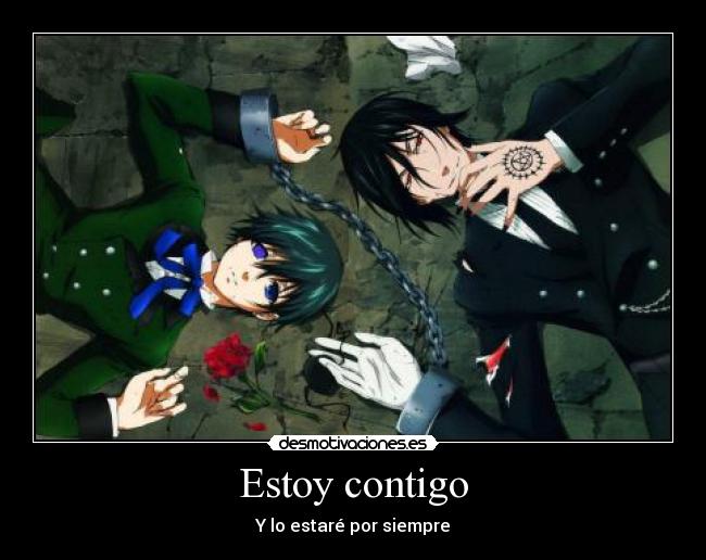 Estoy contigo - Y lo estaré por siempre