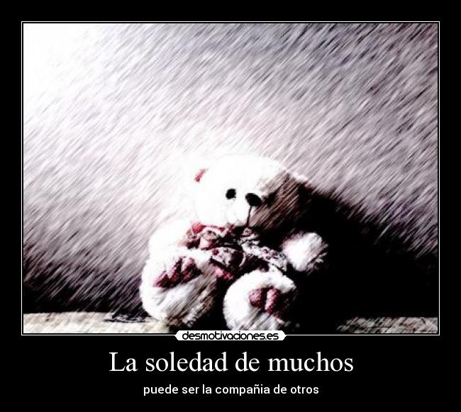 La soledad de muchos -