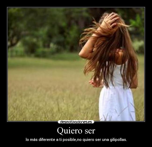 Quiero ser - 