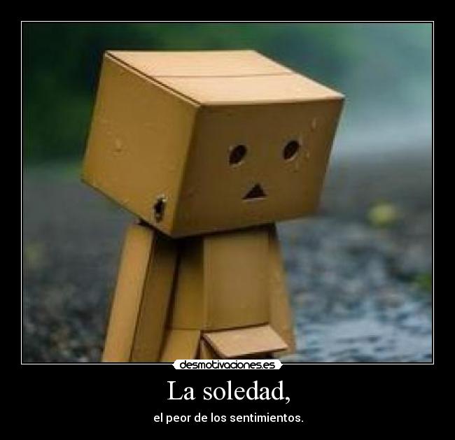 La soledad, - 